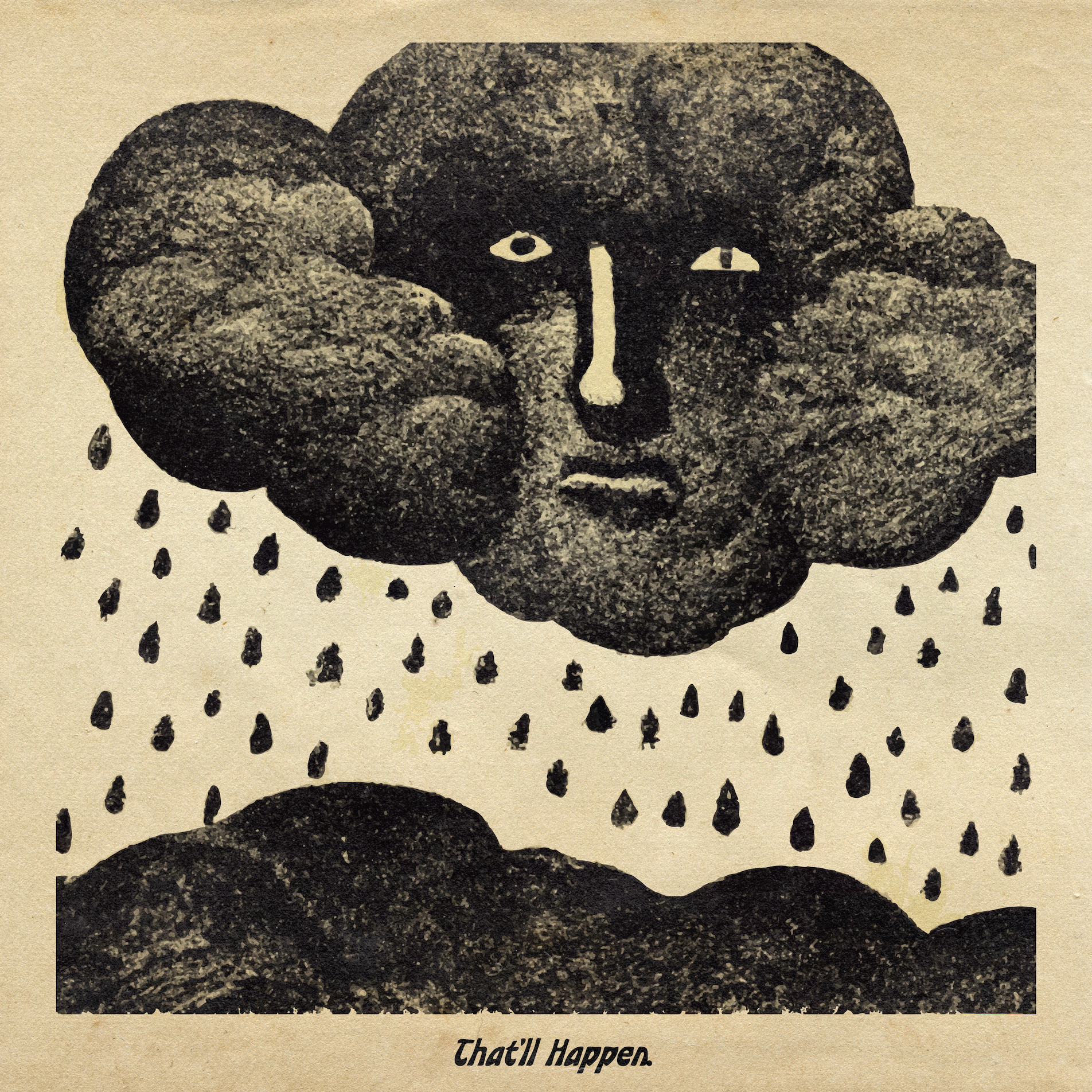 'That'll Happen' Print
